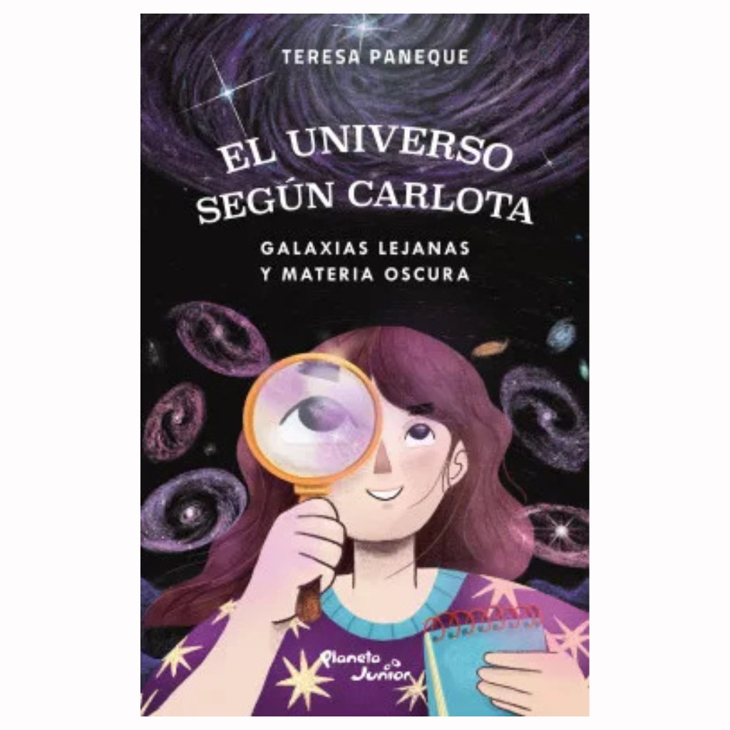 El Universo Según Carlota 4. Galaxias Lejanas Y Ma