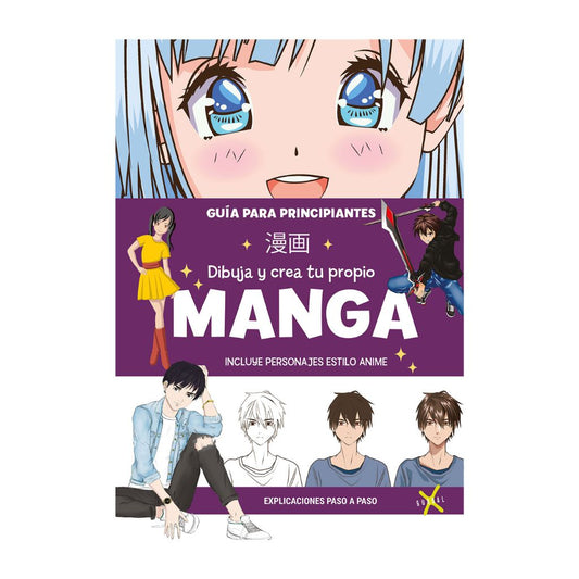 Dibuja Y Crea Tu Propio Manga