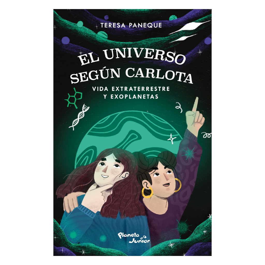 El Universo Según Carlota. Vida Extraterrestre Y Exoplanetas