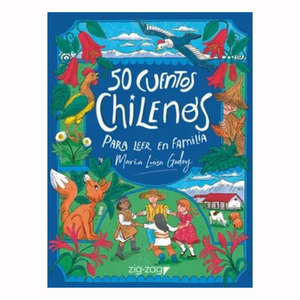 50 Cuentos Chilenos Para Leer En Familia