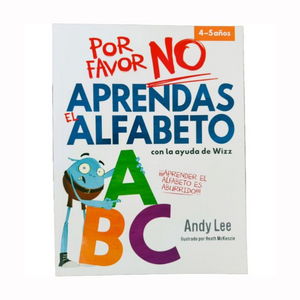 Por Favor No Aprendas - El Alfabeto