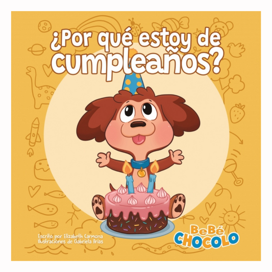 Bebe Chocolo 2: ¿Por Qué Estoy De Cumpleaños?